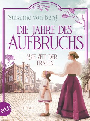 cover image of Die Zeit der Frauen – Die Jahre des Aufbruchs